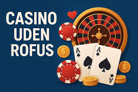 Poker Uden Rufus En Omfattende Guide til Udenlandske Pokeropplevelser