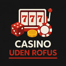 Spil Casino Uden Om ROFUS Opdag Alternativerne